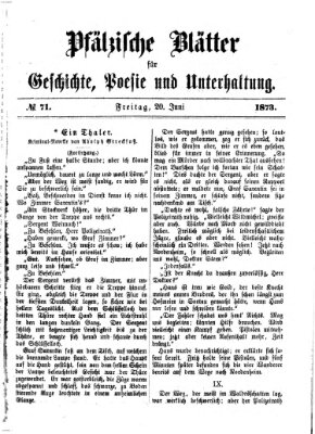 Pfälzische Blätter für Geschichte, Poesie und Unterhaltung (Zweibrücker Wochenblatt) Freitag 20. Juni 1873