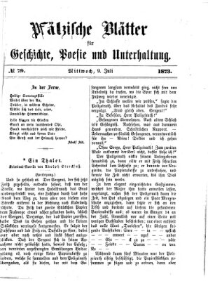 Pfälzische Blätter für Geschichte, Poesie und Unterhaltung (Zweibrücker Wochenblatt) Mittwoch 9. Juli 1873