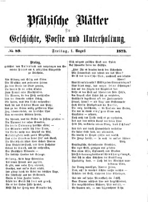 Pfälzische Blätter für Geschichte, Poesie und Unterhaltung (Zweibrücker Wochenblatt) Freitag 1. August 1873