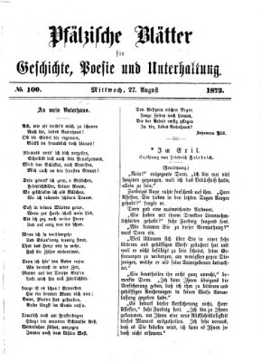 Pfälzische Blätter für Geschichte, Poesie und Unterhaltung (Zweibrücker Wochenblatt) Mittwoch 27. August 1873