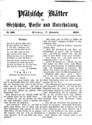 Pfälzische Blätter für Geschichte, Poesie und Unterhaltung (Zweibrücker Wochenblatt) Mittwoch 17. September 1873