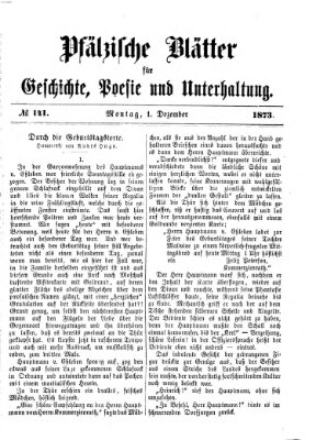 Pfälzische Blätter für Geschichte, Poesie und Unterhaltung (Zweibrücker Wochenblatt) Montag 1. Dezember 1873