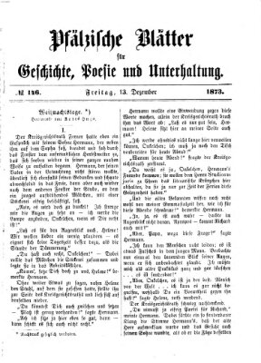 Pfälzische Blätter für Geschichte, Poesie und Unterhaltung (Zweibrücker Wochenblatt) Samstag 13. Dezember 1873