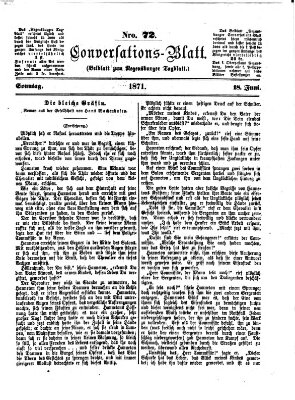 Regensburger Conversations-Blatt (Regensburger Tagblatt) Sonntag 18. Juni 1871
