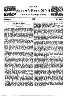 Regensburger Conversations-Blatt (Regensburger Tagblatt) Sonntag 27. April 1873