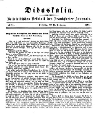 Didaskalia Freitag 10. Februar 1871