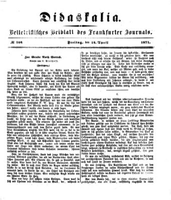 Didaskalia Freitag 14. April 1871