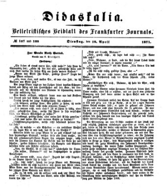 Didaskalia Dienstag 18. April 1871