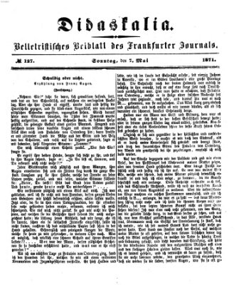 Didaskalia Sonntag 7. Mai 1871