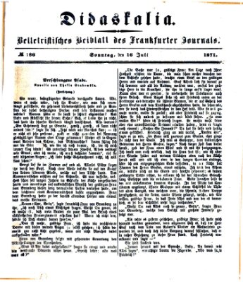 Didaskalia Sonntag 16. Juli 1871