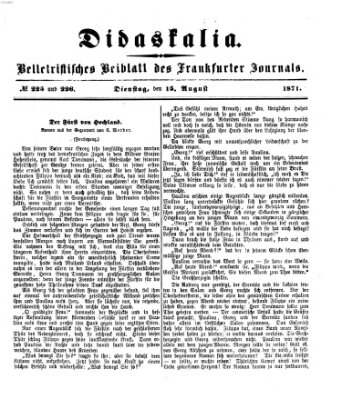 Didaskalia Dienstag 15. August 1871