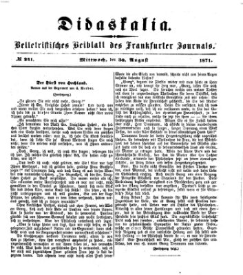 Didaskalia Mittwoch 30. August 1871