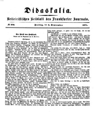 Didaskalia Freitag 8. September 1871