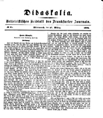 Didaskalia Mittwoch 27. März 1872