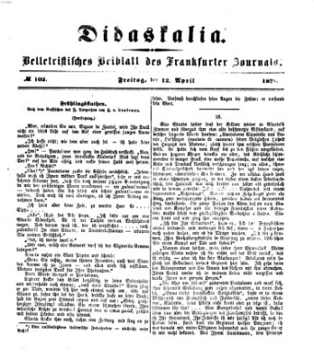 Didaskalia Freitag 12. April 1872