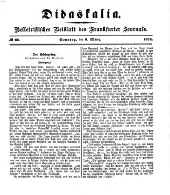 Didaskalia Sonntag 9. März 1873