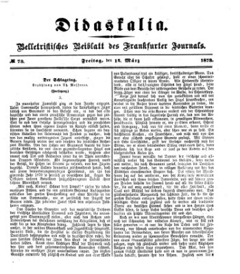 Didaskalia Freitag 14. März 1873