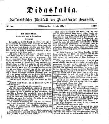 Didaskalia Mittwoch 21. Mai 1873