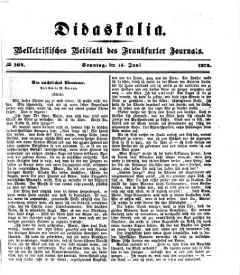 Didaskalia Sonntag 15. Juni 1873