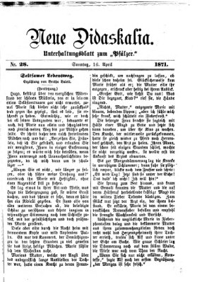 Neue Didaskalia (Pfälzer) Sonntag 16. April 1871