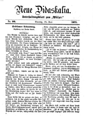 Neue Didaskalia (Pfälzer) Sonntag 25. Juni 1871