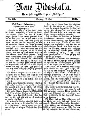 Neue Didaskalia (Pfälzer) Sonntag 2. Juli 1871