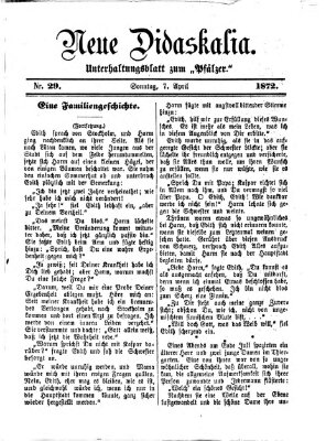 Neue Didaskalia (Pfälzer) Sonntag 7. April 1872