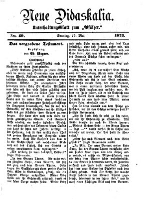 Neue Didaskalia (Pfälzer) Sonntag 25. Mai 1873
