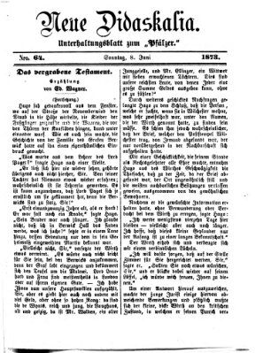 Neue Didaskalia (Pfälzer) Sonntag 8. Juni 1873