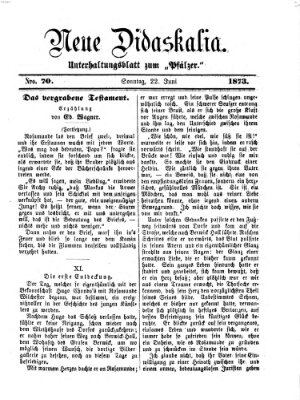 Neue Didaskalia (Pfälzer) Sonntag 22. Juni 1873