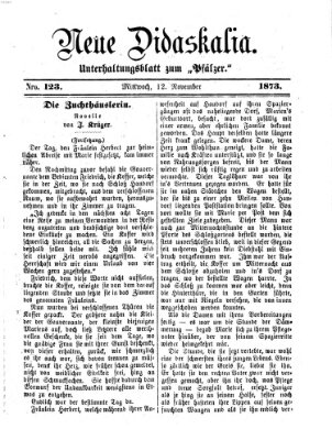 Neue Didaskalia (Pfälzer) Mittwoch 12. November 1873