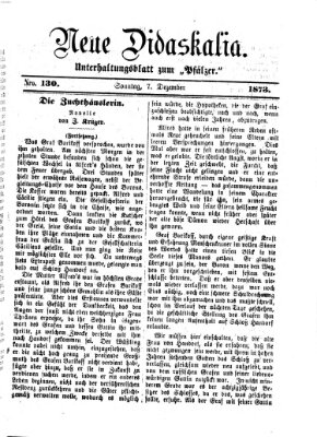 Neue Didaskalia (Pfälzer) Sonntag 7. Dezember 1873