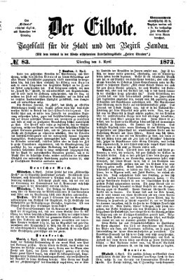 Der Eilbote Dienstag 8. April 1873