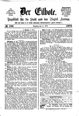 Der Eilbote Samstag 31. Mai 1873