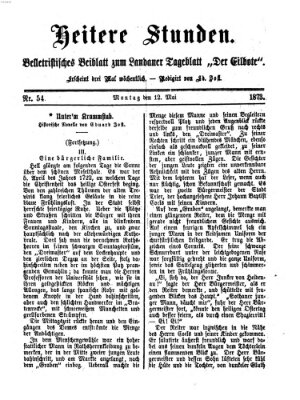 Heitere Stunden (Der Eilbote) Montag 12. Mai 1873