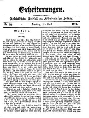 Erheiterungen (Aschaffenburger Zeitung) Dienstag 18. April 1871