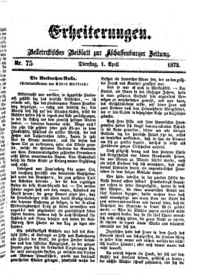 Erheiterungen (Aschaffenburger Zeitung) Dienstag 1. April 1873