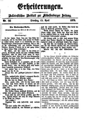 Erheiterungen (Aschaffenburger Zeitung) Dienstag 15. April 1873