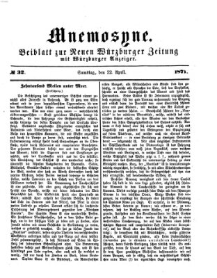 Mnemosyne (Neue Würzburger Zeitung) Samstag 22. April 1871