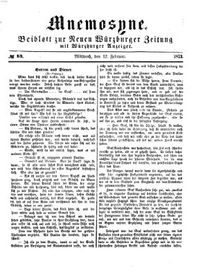 Mnemosyne (Neue Würzburger Zeitung) Mittwoch 12. Februar 1873