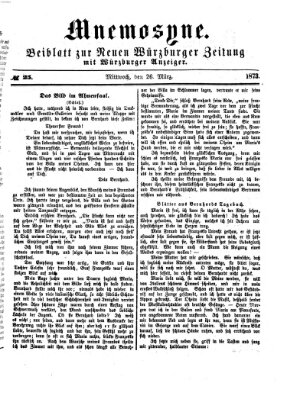 Mnemosyne (Neue Würzburger Zeitung) Mittwoch 26. März 1873