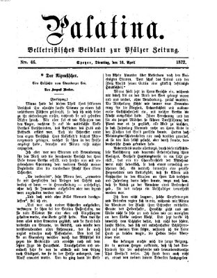 Palatina (Pfälzer Zeitung) Dienstag 16. April 1872