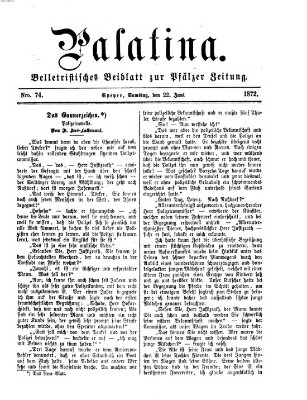 Palatina (Pfälzer Zeitung) Samstag 22. Juni 1872