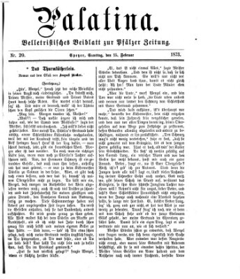 Palatina (Pfälzer Zeitung) Samstag 15. Februar 1873