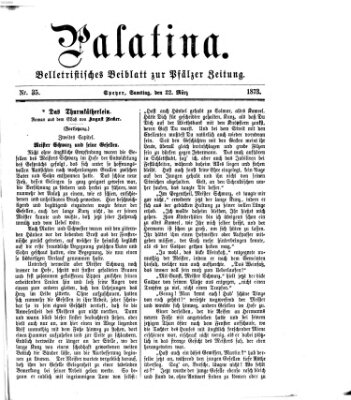 Palatina (Pfälzer Zeitung) Samstag 22. März 1873