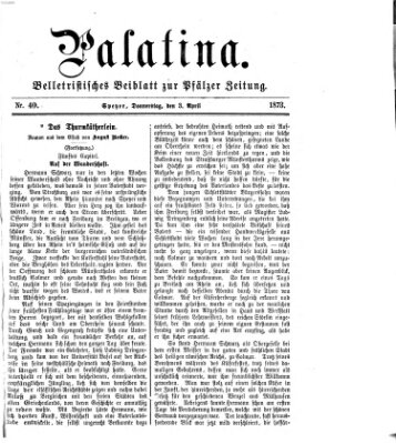 Palatina (Pfälzer Zeitung) Donnerstag 3. April 1873