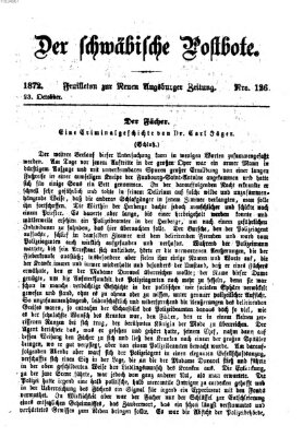 Der schwäbische Postbote (Neue Augsburger Zeitung) Mittwoch 23. Oktober 1872