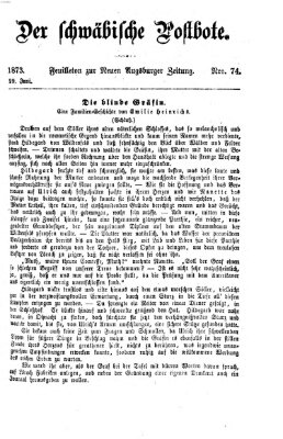 Der schwäbische Postbote (Neue Augsburger Zeitung) Sonntag 29. Juni 1873