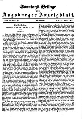 Augsburger Anzeigeblatt. Sonntags-Beilage zum Augsburger Anzeigblatt (Augsburger Anzeigeblatt) Sonntag 2. April 1871