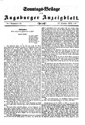 Augsburger Anzeigeblatt. Sonntags-Beilage zum Augsburger Anzeigblatt (Augsburger Anzeigeblatt) Sonntag 27. Oktober 1872